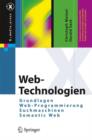 Image for Web-Technologien : Grundlagen, Web-Programmierung, Suchmaschinen, Semantic Web