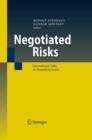 Image for Negotiated risks: international talks on hazardous issues