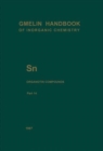 Image for Sn Organotin Compounds : Part 14 : Dimethyltin-, Diethyltin-, and Dipropyltin-Oxygen Compounds