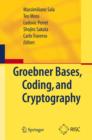 Image for Grobner bases, coding, and cryptography