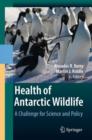 Image for Health of Antarctic wildlife  : a challenge for science and policy