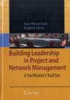 Image for Building leadership in project and network management: a facilitator&#39;s tool set