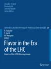 Image for Flavor in the Era of the LHC