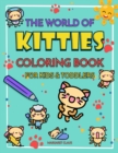 Image for The World of Kitties : Cat Coloring Book for Kids and Toddlers Kitties Coloring Book