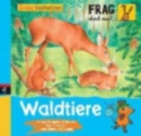 Image for Frag doch mal die Maus - Waldtiere