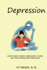 Image for Social science study on depression in early and late premenstrual adolescents