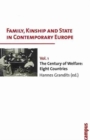 Image for Family, Kinship and State in Contemporary Europe, Vol. 1 : The Century of Welfare: Eight Countries