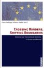 Image for Crossing Borders, Shifting Boundaries : National and Transnational Identities in Europe and Beyond