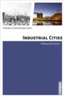 Image for Industrial cities  : history and future