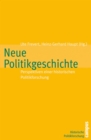 Image for Neue Politikgeschichte: Perspektiven einer historischen Politikforschung