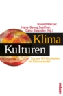 Image for KlimaKulturen: Soziale Wirklichkeiten im Klimawandel