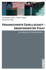 Image for Verunsicherte Gesellschaft - uberforderter Staat: Zum Wandel der Sicherheitskultur