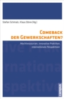 Image for Comeback der Gewerkschaften?: Machtressourcen, innovative Praktiken, internationale Perspektiven