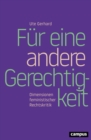 Image for Fur eine andere Gerechtigkeit: Dimensionen feministischer Rechtskritik