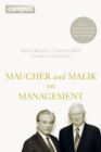 Image for Maucher and Malik on management  : maxims of corporate management - Best of Helmut Maucher&#39;s speeches, essays and interviews