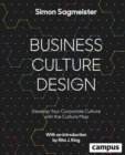 Image for Business Culture Design : Develop Your Corporate Culture with the Culture Map