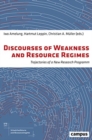 Image for Discourses of Weakness and Resource Regimes : Trajectories of a New Research Program