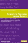 Image for Scientific Freedom under Attack : Political Oppression, Structural Challenges, and Intellectual Resistance in Modern and Contemporary History
