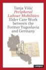 Image for Peripheral Labour Mobilities