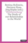 Image for “Weltbeziehung” : The Study of our Relationship to the World