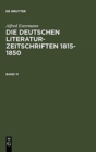 Image for Alfred Estermann: Die Deutschen Literatur-Zeitschriften 1815-1850. Band 11
