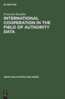 Image for International cooperation in the field of authority data