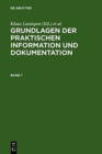 Image for Grundlagen Der Praktischen Information Und Dokumentation