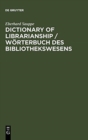 Image for Dictionary of Librarianship / Woerterbuch des Bibliothekswesens