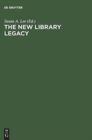 Image for The New Library Legacy : Essays in Honor of Richard DeGennaro