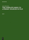 Image for The Complete Index to Literary Sources in Film