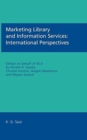 Image for Marketing Library and Information Services: International Perspectives