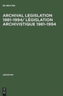 Image for Archival Legislation 1981-1994/ Legislation Archivistique 1981-1994