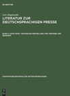 Image for Literatur zur deutschsprachigen Presse, Band 3, 23743-33164. Technische Herstellung und Vertrieb. Der Rezipient