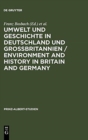 Image for Umwelt und Geschichte in Deutschland und Gro?britannien / Environment and History in Britain and Germany