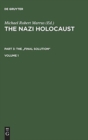 Image for The Nazi Holocaust. Part 3: The &quot;Final Solution&quot;. Volume 1