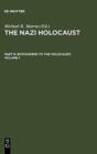 Image for The Nazi Holocaust. Part 8: Bystanders to the Holocaust. Volume 1