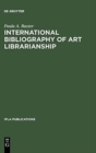 Image for International Bibliography of Art Librarianship