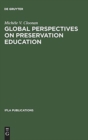 Image for Global perspectives on preservation education