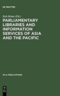 Image for Parliamentary Libraries and Information Services of Asia and the Pacific