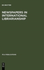 Image for Newspapers in International Librarianship