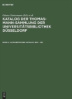 Image for Katalog der Thomas-Mann-Sammlung der Universitatsbibliothek Dusseldorf, Band 2, Alphabetischer Katalog. Era - Kei