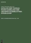 Image for Katalog der Thomas-Mann-Sammlung der Universitatsbibliothek Dusseldorf, Band 3, Alphabetischer Katalog. Kel - Man