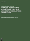 Image for Katalog der Thomas-Mann-Sammlung der Universitatsbibliothek Dusseldorf, Band 6, Alphabetischer Katalog. Schr - Z