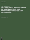 Image for International Encyclopedia of Abbreviations and Acronyms in Science and Technology, Volume 3, Gc - Iz