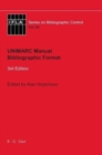Image for UNIMARC Manual : Bibliographic Format