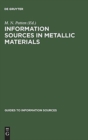 Image for Information Sources in Metallic Materials
