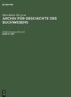 Image for Archiv fur Geschichte des Buchwesens, Band 47, Archiv fur Geschichte des Buchwesens (1997)