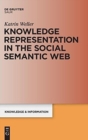 Image for Knowledge Representation in the Social Semantic Web
