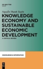 Image for Knowledge Economy and Sustainable Economic Development : A critical review