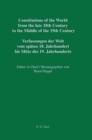 Image for Constitutions of the World from the late 18th Century to the Middle of the 19th Century, Part VI, Saxe-Meiningen - Wurttemberg / Addenda